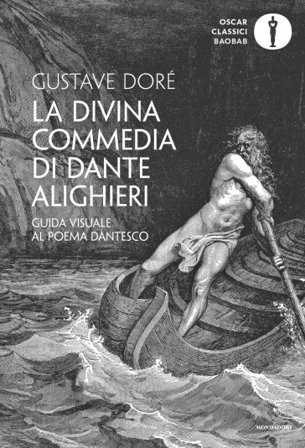 La Divina Commedia di Dante Alighieri. Guida visuale al poema dantesco. Ediz. illustrata Gustave Dorè