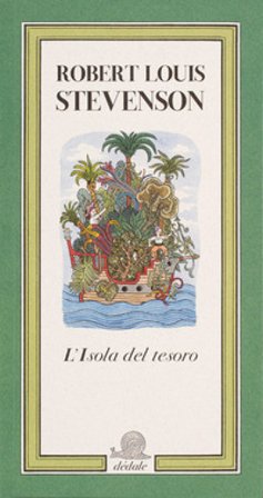 L'isola del tesoro. Ediz. illustrata Robert Louis Stevenson