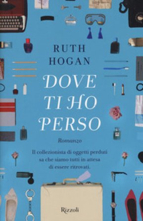 Dove ti ho perso Ruth Hogan