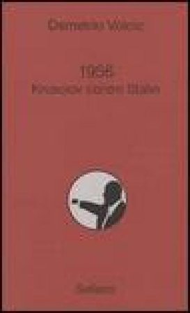 1956. Krusciov contro Stalin Demetrio Volcic