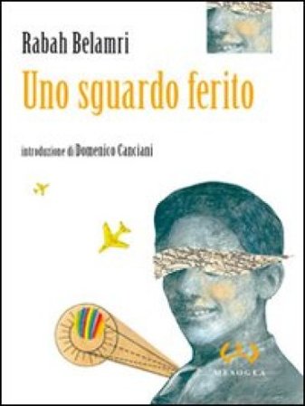 Uno sguardo ferito Rabah Belamri