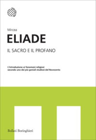 Il sacro e il profano Mircea Eliade