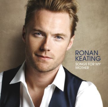 Songs for my mother Ronan Keating