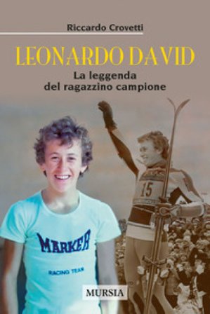Leonardo David. La leggenda del ragazzino campione Riccardo Crovetti