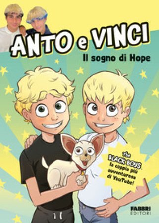 Il sogno di Hope Anto e Vinci