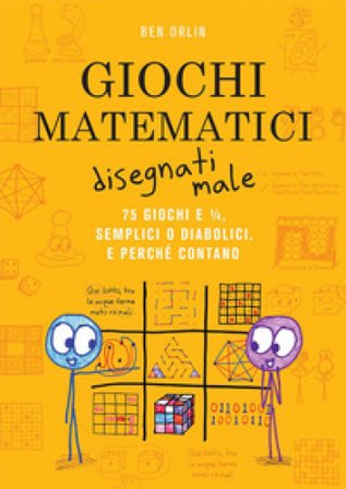 Giochi matematici disegnati male Ben Orlin