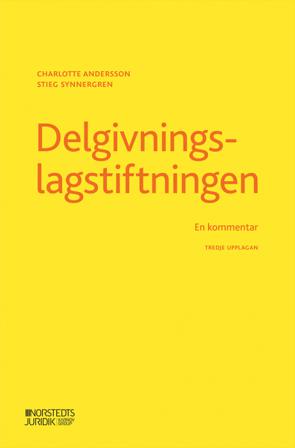 Delgivningslagstiftningen : en kommentar - Bok av Charlotte Andersson & Stieg Synnergren - Häfte