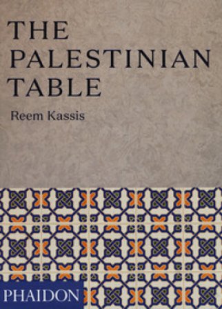 The Palestinian table Reem Kassis