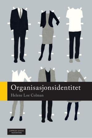 Organisasjonsidentitet - Bok av Helene Loe Colman - Paperback