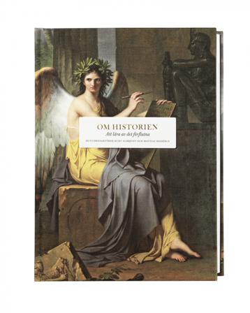 Om historien : att lära av det förflutna - Bok av Michael Burleigh, Jonathan Fenby, m.fl. - Inbunden