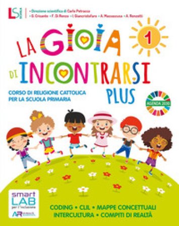 Gioia di incontrarsi plus. Per la 1a-2a-3a classe della Scuola elementare. Con e-book. Con espansione online