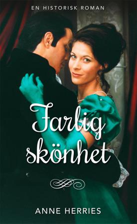 Farlig skönhet - Bok av Anne Herries - Häfte