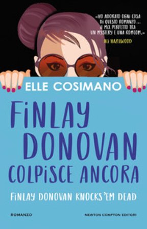 Finlay Donovan colpisce ancora Elle Cosimano