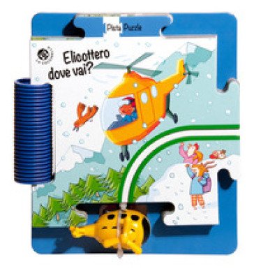 Elicottero dove vai? Ediz. a colori. Con gadget Giovanna Mantegazza
