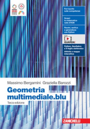 Matematica multimediale.blu. Geometria. Per le Scuole superiori. Con Contenuto digitale per accesso online Massimo Bergamini