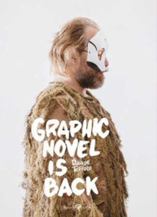 Graphic novel is back Davide Toffolo
