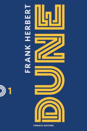 Dune. Il ciclo di Dune. Nuova ediz.. Vol. 1 Frank Herbert