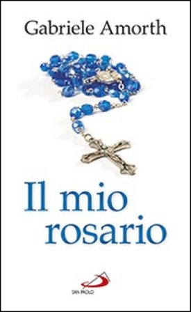 Il mio rosario Gabriele Amorth