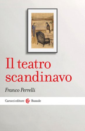 Il teatro scandinavo Franco Perrelli