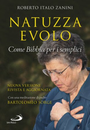 Natuzza Evolo. Come Bibbia per i semplici Roberto Italo Zanini