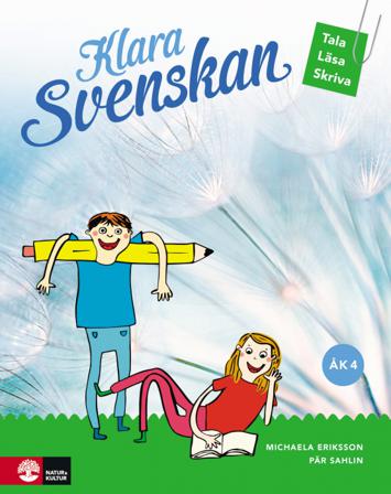 Klara svenskan åk 4 Elevbok Tala, läsa, skriva - Bok av Pär Sahlin & Michaela Eriksson - Häfte