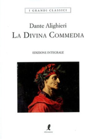 La Divina Commedia: Inferno-Purgatorio-Paradiso Dante Alighieri