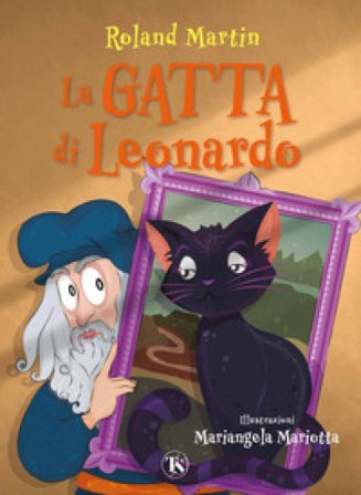 La gatta di Leonardo. Ediz. a colori Roland Martin
