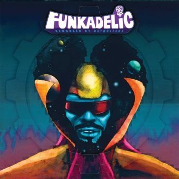 Reworked by detroiters Funkadelic