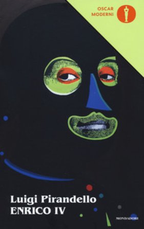 Enrico IV. Ediz. critica Luigi Pirandello