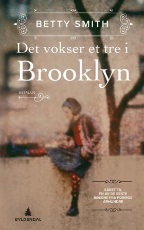 Det vokser et tre i Brooklyn - Bok av Betty Smith - Hardback