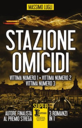 Stazione omicidi Massimo Lugli