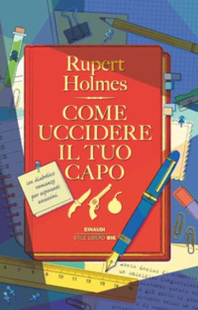 Come uccidere il tuo capo Rupert Holmes