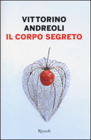 Il corpo segreto Vittorino Andreoli