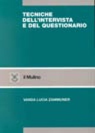 Tecniche dell'intervista e del questionario Vanda Lucia Zammuner
