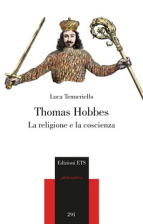 Thomas Hobbes. La religione e la coscienza Luca Tenneriello