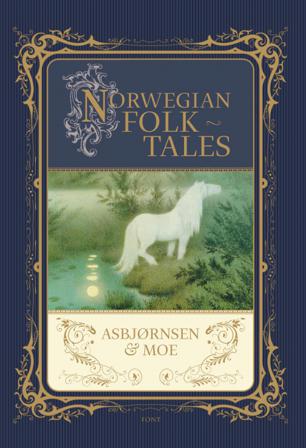 Norwegian folk tales - Bok av P. Chr. Asbjørnsen & Jørgen Moe - Hardback