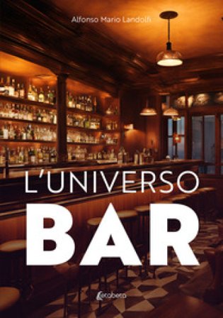 L'universo bar Alfonso Mario Landolfi