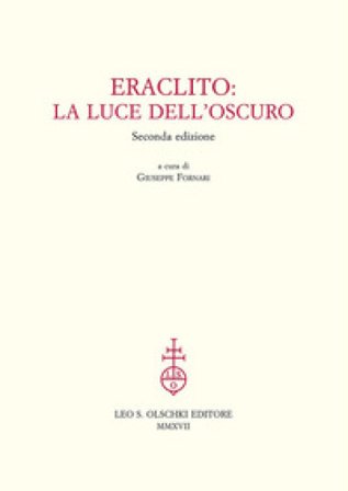 Eraclito. La luce dell'oscuro