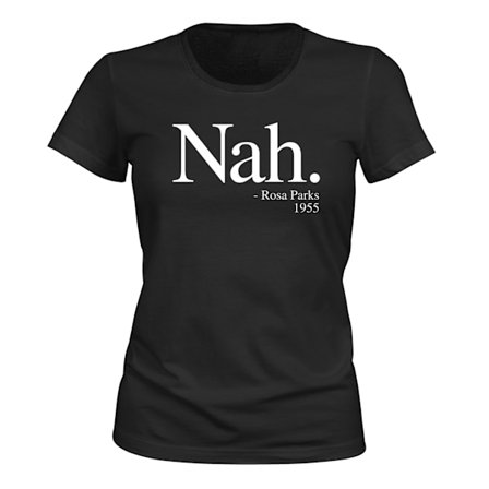 Nah Rosa Parks 1955 - T-SHIRT - DAM