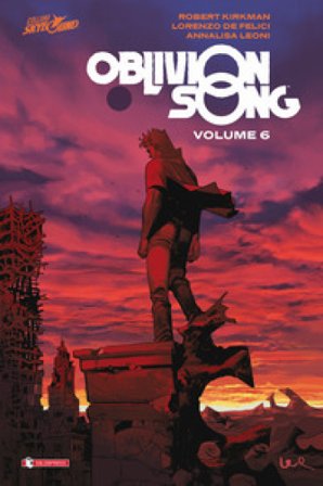 Oblivion song. Vol. 6 Robert Kirkman