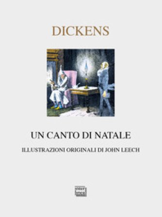 Un canto di Natale. Ediz. a colori Charles Dickens