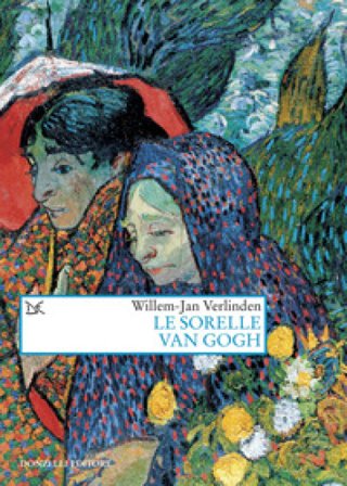Le sorelle Van Gogh Willem-Jan Verlinden