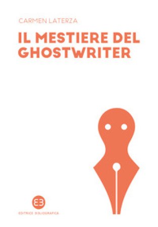 Il mestiere del ghostwriter Carmen Laterza