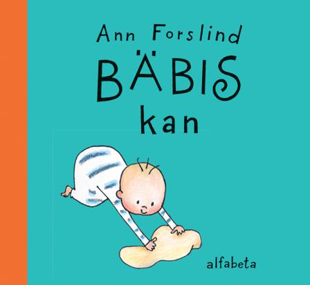 Bäbis kan - Bok av Ann Forslind - Inbunden