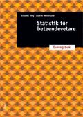 Statistik för beteendevetare - övningsbok, ISBN: 9789147097388