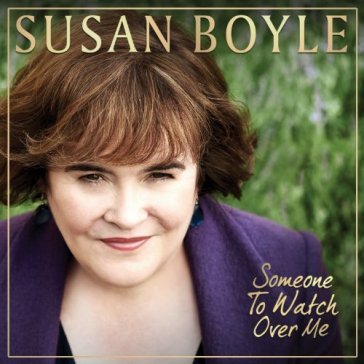 Someone to watch over me Susan Boyle