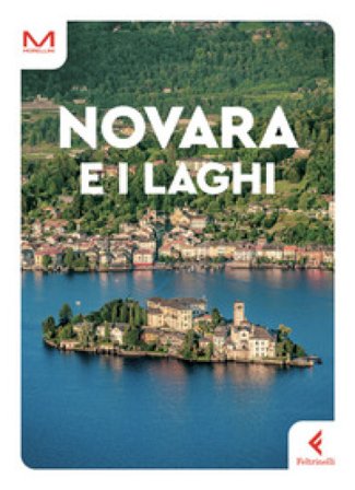 Novara e i laghi Rosalba Graglia