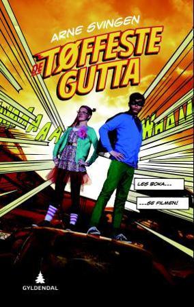 De tøffeste gutta - Bok av Arne Svingen - Hardback
