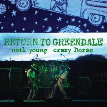 Return to greendale live (box set 2 cd + Neil Young
