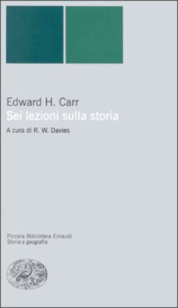 Sei lezioni sulla storia Edward Hallet Carr